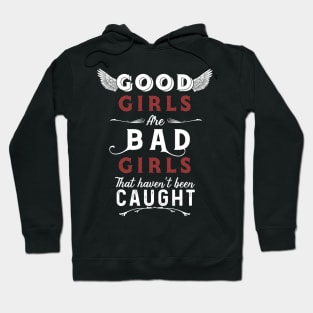 Good Grls Bad Girls Hoodie